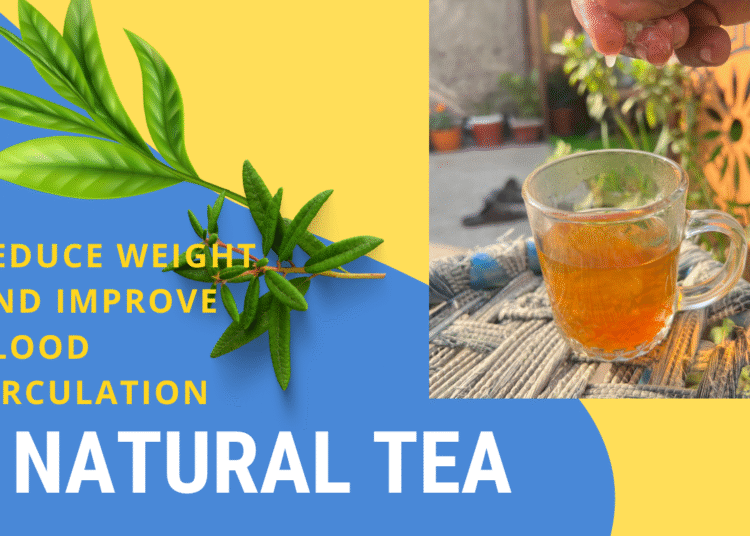 Natural Tea for weight loss
