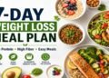 7-DAY WEIGHT LOSS MEAL PLAN High Protein based and High Fiber Easy Meals